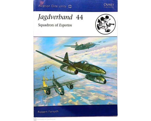 27 - JAGDVERBAND 44 - SQUADRON OF EXPERTEN
