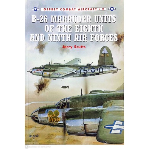 2 - B-26 MARAUDERS UNITS OF THE EIGHTH AND NINTH AIR FORCES