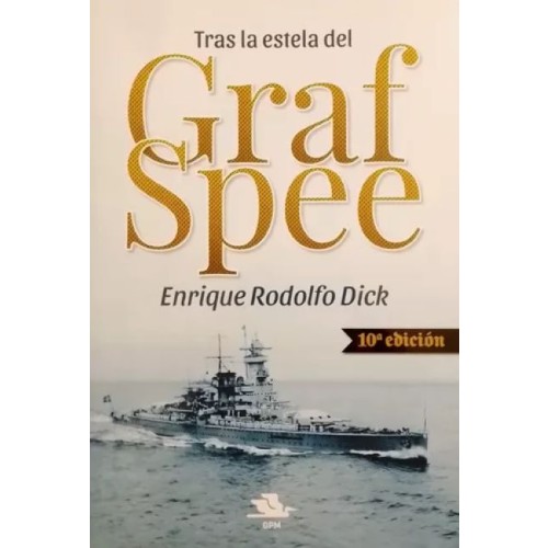 TRAS LA ESTELA DEL GRAF SPEE - 10ª EDICIÓN