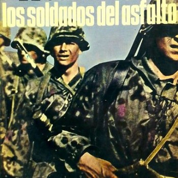 WAFFEN SS - LOS SOLDADOS DEL ASFALTO