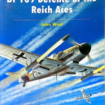 68 - BF 109 DEFENCE OF THE REICH ACES